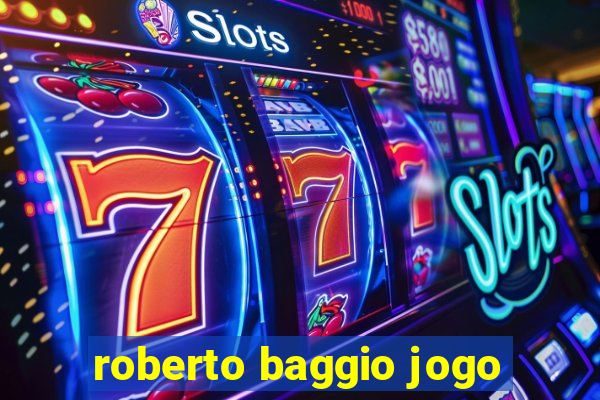 roberto baggio jogo